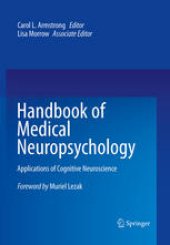 book Handbook of Medical Neuropsychology: Applications of Cognitive Neuroscience