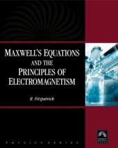 book Maxwell's Equations and the Principles of Electromagnetism 