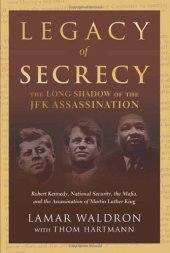 book Legacy of Secrecy: The Long Shadow of the JFK Assassination