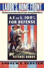 book Labor's Home Front: The American Federation of Labor during World War II