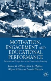 book Motivation, Engagement and Educational Perfomance: International Perspectives on the Contexts of Learning