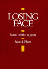 book Losing Face: Status Politics in Japan. A Philip E. Lilienthal Book