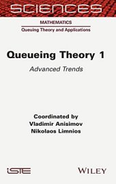 book Queueing Theory, Volume 1: Advanced Trends