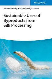 book Sustainable Uses of Byproducts from Silk Processing