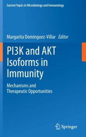 book PI3K and AKT Isoforms in Immunity: Mechanisms and Therapeutic Opportunities