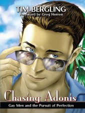 book Chasing Adonis: Gay Men and the Pursuit of Perfection