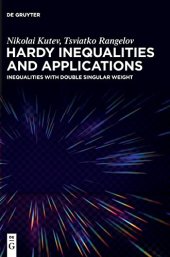 book Hardy Inequalities and Applications: Inequalities with Double Singular Weight