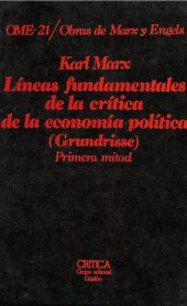 book Líneas fundamentales de la crítica de la economía politica (Grundrisse), I (OME 21)