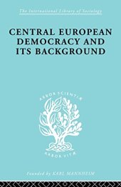 book Central European Democracy and its Background: Economic and Political Group Organizations