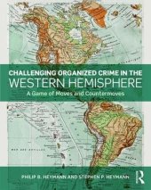 book Challenging Organized Crime in the Western Hemisphere: A Game of Moves and Countermoves