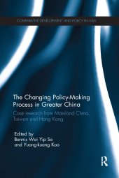 book The Changing Policy-Making Process in Greater China: Case research from Mainland China, Taiwan and Hong Kong