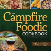 book The Campfire Foodie Cookbook: Simple Camping Recipes with Gourmet Appeal