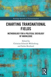 book Charting Transnational Fields: Methodology for a Political Sociology of Knowledge