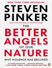 book The Better Angels of Our Nature : Why Violence Has Declined Steven Pinker