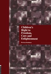 book Children's Right to Freedom, Care and Enlightenment