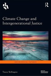 book Climate Change and Intergenerational Justice