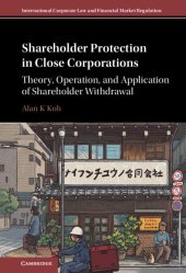 book Shareholder Protection in Close Corporations: Theory, Operation, and Application of Shareholder Withdrawal