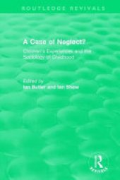 book A Case of Neglect? (1996): Children's Experiences and the Sociology of Childhood