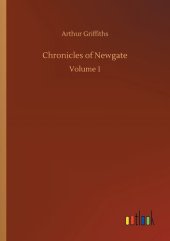 book The Chronicles of Newgate, vol. 1/2