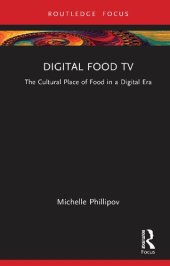 book Digital Food TV: The Cultural Place of Food in a Digital Era