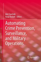 book Automating Crime Prevention, Surveillance, and Military Operations