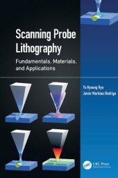 book Scanning Probe Lithography: Fundamentals, Materials, and Applications