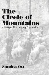 book The Circle of Mountains: A Basque Shepherding Community