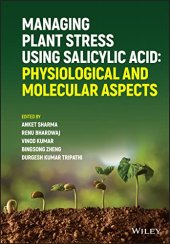 book Managing Plant Stress Using Salicylic Acid: Physiological and Molecular Aspects