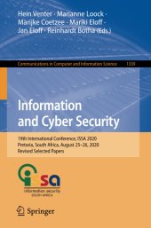 book Information and Cyber Security: 19th International Conference, ISSA 2020, Pretoria, South Africa, August 25–26, 2020, Revised Selected Papers