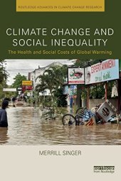 book Climate Change and Social Inequality: The Health and Social Costs of Global Warming