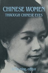 book Chinese Women Through Chinese Eyes: Through Chinese Eyes