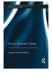 book China's Economic Culture: The Ritual Order of State and Markets