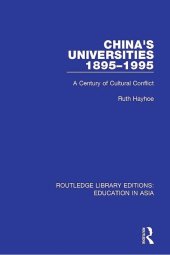 book China's Universities, 1895-1995: A Century of Cultural Conflict