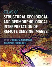 book Atlas of Structural Geological and Geomorphological Interpretation of Remote Sensing Images