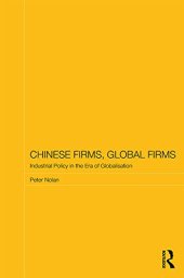 book Chinese Firms, Global Firms: Industrial Policy in the Age of Globalization