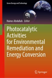 book Photocatalytic Activities for Environmental Remediation and Energy Conversion