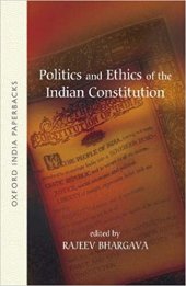 book Politics and Ethics of the Indian Constitution