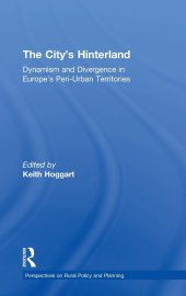 book The City's Hinterland: Dynamism and Divergence in Europe's Peri-Urban Territories