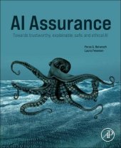 book AI Assurance: Towards Trustworthy, Explainable, Safe, and Ethical AI