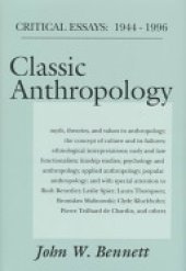 book Classic Anthropology: Critical Essays, 1944-1996