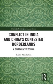 book Conflict in India and China's Contested Borderlands: A Comparative Study