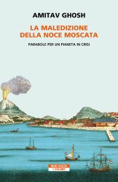 book La maledizione della noce moscata. Parabole per un pianeta in crisi