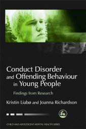 book Conduct Disorder and Offending Behaviour in Young People: Findings from Research