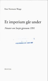 book Et imperium går under : notater om Sovjet gjennom 1991