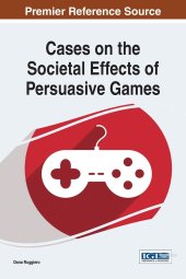 book Cases on the Societal Effects of Persuasive Games