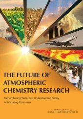 book The Future of Atmospheric Chemistry Research: Remembering Yesterday, Understanding Today, Anticipating Tomorrow