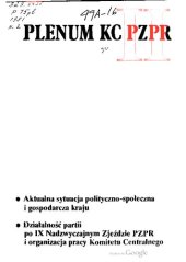 book II Plenum KC PZPR 11 sierpnia 1981 r. Aktualna sytuacja polityczno-społeczna i gospodarcza kraju. Działalność partii po IX Nadzwyczajnym Zjeździe PZPR i organizacja pracy Komitetu Centralnego