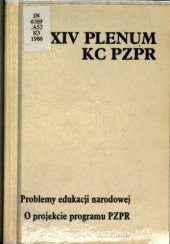 book XXIV Plenum KC PZPR 31 stycznia — 1 lutego 1986 r. Problemy edukacji narodowej. O projekcie programu PZPR