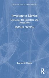 book Investing in Movies: Strategies for Investors and Producers