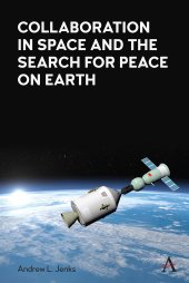 book Collaboration in Space and the Search for Peace on Earth